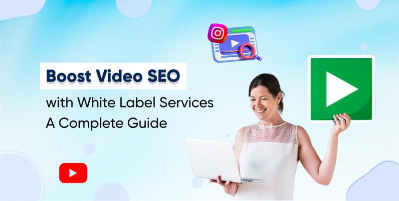 Boost Video SEO with White Label
