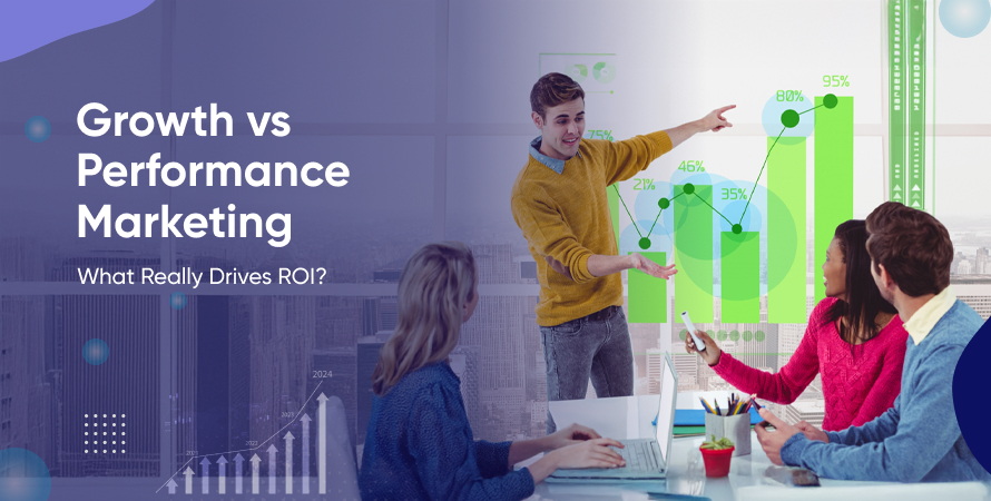 Growth vs Performance Marketin What Really Drives ROI